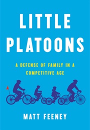 Little Platoons (Matt Feeney)