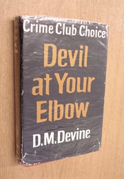 Devil at Your Elbow (D.M. Devine)