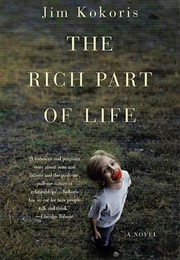 The Rich Part of Life (Jim Kokoris)