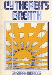 Cytherea's Breath (Sarah Aldridge)