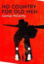 No Country for Old Men (Cormac McCarthy)
