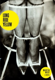 Long Ride Yellow (Martin West)