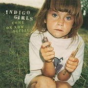 Indigo Girls - Come on Now Social