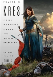 Pani Dobrego Znaku. Cz 2 (Feliks W. Kres)