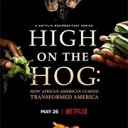 High on the Hog: How African American Cuisine Transformed America