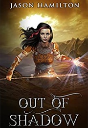 Out of Shadow (Jason Hamilton)