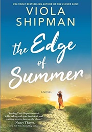 The Edge of Summer (Viola Shipman)