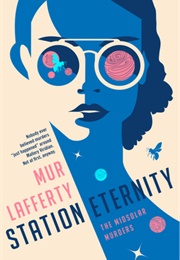 Midsolar Mysteries Book 1: Station Eternity (Mur Lafferty)