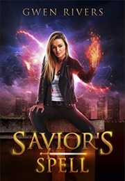 Savior's Spell (Gwen Rivers)