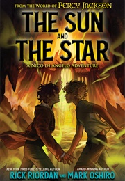 The Sun and the Star (Rick Riordan &amp; Mark Oshiro)