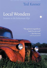 Local Wonders: Seasons in the Bohemian Alps (Ted Kooser)