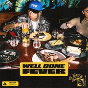 Tyga - Well Done Fever