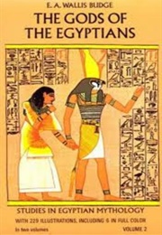 The Gods of the Egyptians Vol. 2 (E.A. Wallis Budge)
