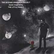 The Ryszard Kramarski Project - Music Inspired by the Little Prince