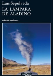 La Lámpara De Aladino (Luis Sepúlveda)