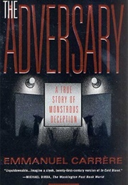 The Adversary (Emmanuel Carrére)