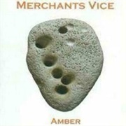 Merchants Vice - Amber