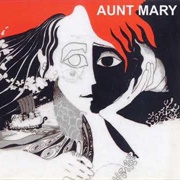 Aunt Mary - Aunt Mary