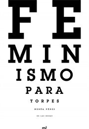 Feminismo Para Torpes (Nerea Perez De Las Heras)