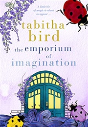 The Emporium of Imagination (Tabitha Bird)