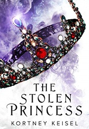 The Stolen Princess (Kortney Keisel)