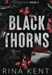 Black Thorns (Thorns Duet, #2) (Rina Kent)