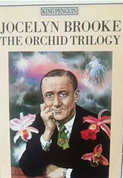 The Orchid Trilogy (Jocelyn Brooke)