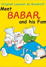 Meet Babar and His Family (Laurent De Brunhoff)