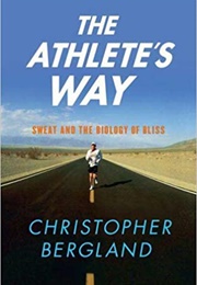 The Athlete's Way (Christopher Bergland)