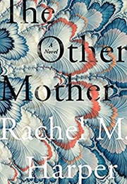 The Other Mother (Rachel M. Harper)