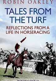 Tales From the Turf (Robin Oakley)