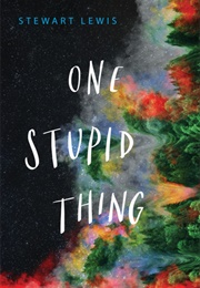 One Stupid Thing (Stewart Lewis)
