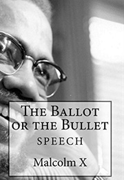 The Ballot or the Bullet (Malcolm X)