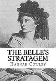 The Belle's Stratagem (Hannah Cowley)