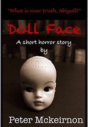 Doll Face (Peter McKeirnon)