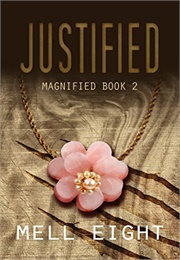 Justified (Mell Eight)