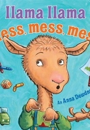 Llama Llama Mess Mess Mess (Anna Dewdney)