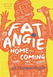 Fat Angie: Homecoming (E.E. Charlton-Trujillo)