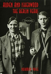 Auden and Isherwood: The Berlin Years (Norman Page)