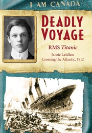 Deadly Voyage (I Am Canada)
