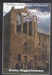 The Traitor&#39;s Wife (Susan Higginbotham)