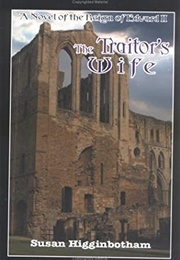 The Traitor's Wife (Susan Higginbotham)