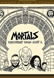 Mortals (John Dermot Woods)