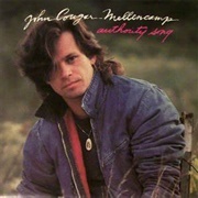 Authority Song - John Cougar Mellencamp