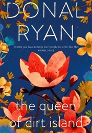The Queen of Dirt Island (Donal Ryan)