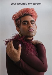 Your Wound/My Garden (Alok)