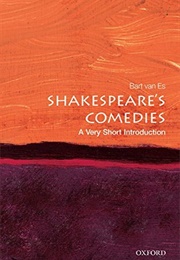 Shakespeare's Comedies: A Very Short Introduction (Bart Van Es)