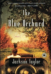 The Blue Orchard (Jackson Taylor)