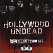 American Tragedy (Hollywood Undead, 2011)