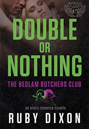 Double or Nothing (Ruby Dixon)